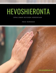 Hevoshieronta : opas oman hevosen hierontaan