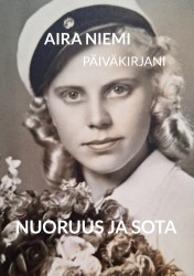 Päiväkirjani : nuoruus ja sota