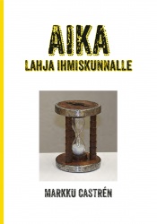 Aika : Lahja ihmiskunnalle