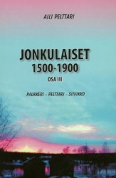 Jonkulaiset 1500-1900 : Osa III, Paukkeri-Pelttari-Siivikko