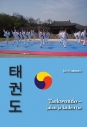 Taekwondo : jalan ja käden tie