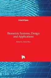 Biometric Systems - Design and Applications