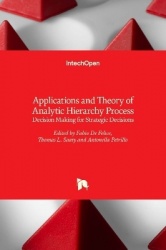 Applications and Theory of Analytic Hierarchy Process - Decision Making for Strategic Decisions
