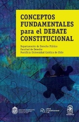 Conceptos fundamentales para el debate constitucional