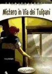 Primiracconti - Mistero in Via dei Tulipani. Libro (A1-A2)