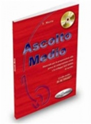 Ascolto - Ascolto medio. Libro + CD + versione interattiva