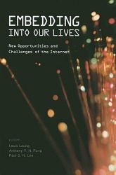 Embedding Into Our Lives - New Opportunities and Challenges of the Internet