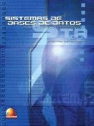 SISTEMAS DE BASES DE DATOS: DISEÑO, IMPLEMENTACIÓN Y ADMINISTRACIÓN