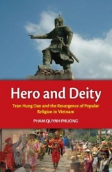 Hero and Deity - Tran Hung Dao and the Resurgence of Popular Religion in Vietnam