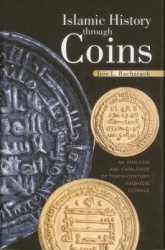 Islamic History Through Coins - An Analysis and Catalogue of Tenth-Century Ikhshidid Coinage
