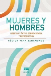Mujeres y hombres: Libertad yéxito o sobrevivencia y reproducción