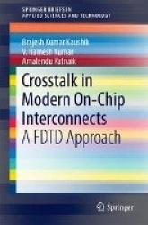 Crosstalk in Modern On-Chip Interconnects : A FDTD Approach