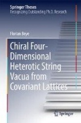 Chiral Four-Dimensional Heterotic String Vacua from Covariant Lattices