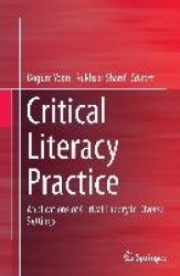 Critical Literacy Practice : Applications of Critical Theory in Diverse Settings