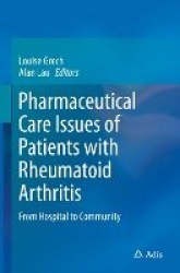 Pharmaceutical Care Issues of Patients with Rheumatoid Arthritis : From Hospital to Community