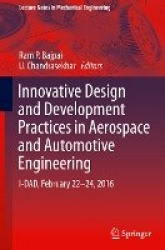 Innovative Design and Development Practices in Aerospace and Automotive Engineering : I-DAD, February 22 - 24, 2016