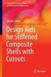 Design Aids for Stiffened Composite Shells with Cutouts