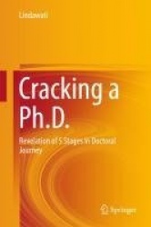 Cracking a Ph.D. : Revelation of 5 Stages in Doctoral Journey