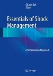 Essentials of Shock Management : A Scenario-Based Approach