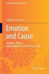 Emotion and Cause : Linguistic Theory and Computational Implementation