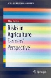 Risks in Agriculture - Farmers' Perspective