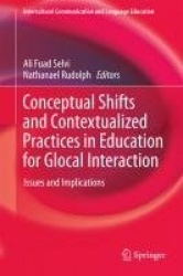 Conceptual Shifts and Contextualized Practices in Education for Glocal Interaction : Issues and Implications