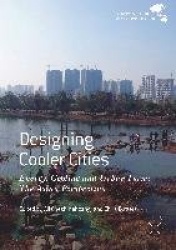 Designing Cooler Cities : Energy, Cooling and Urban Form: The Asian Perspective