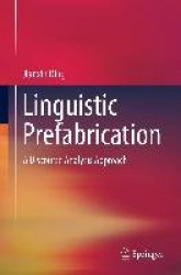 Linguistic Prefabrication : A Discourse Analysis Approach