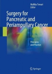 Surgery for Pancreatic and Periampullary Cancer : Principles and Practice