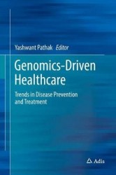 Genomics-Driven Healthcare : Trends in Disease Prevention and Treatment