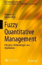 Fuzzy Quantitative Management - Principles, Methodologies and Applications