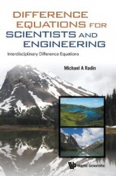Difference Equations For Scientists And Engineering: Interdisciplinary Difference Equations