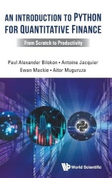 An Introduction To Python For Quantitative Finance: From Scratch To Productivity