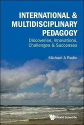 International & Multidisciplinary Pedagogy: Discoveries, Innovations, Challenges & Successes