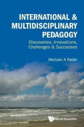 International & Multidisciplinary Pedagogy: Discoveries, Innovations, Challenges & Successes