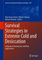 Survival Strategies in Extreme Cold and Desiccation - Adaptation Mechanisms and Their Applications