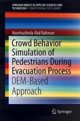 Crowd Behavior Simulation of Pedestrians During Evacuation Process : DEM-Based Approach