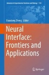 Neural Interface: Frontiers and Applications