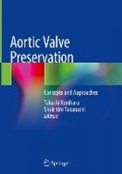 Aortic Valve Preservation - Concepts and Approaches