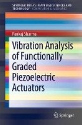 Vibration Analysis of Functionally Graded Piezoelectric Actuators