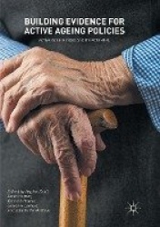 Building Evidence for Active Ageing Policies : Active Ageing Index and its Potential