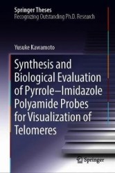 Synthesis and Biological Evaluation of Pyrrole–Imidazole Polyamide Probes for Visualization of Telomeres