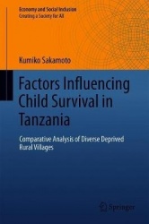 Factors Influencing Child Survival in Tanzania - Comparative Analysis of Diverse Deprived Rural Villages