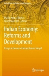 Indian Economy: Reforms and Development - Essays in Honour of Manoj Kumar Sanyal