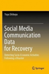 Social Media Communication Data for Recovery - Detecting Socio-Economic Activities Following a Disaster