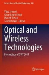 Optical and Wireless Technologies : Proceedings of OWT 2019