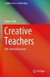 Creative Teachers : Self-directed Learners