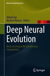 Deep Neural Evolution - Deep Learning with Evolutionary Computation