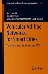 Vehicular Ad-hoc Networks for Smart Cities : Third International Workshop, 2019