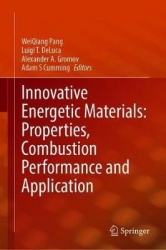 Innovative Energetic Materials: Properties, Combustion Performance and Application